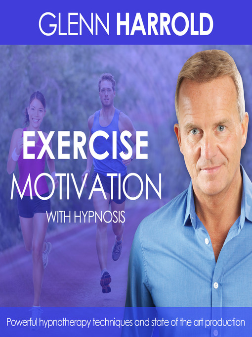 Title details for Exercise and Fitness Motivation by Glenn Harrold - Wait list